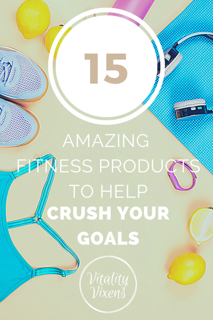 15 must-have fitness products for crushing your fitness goals